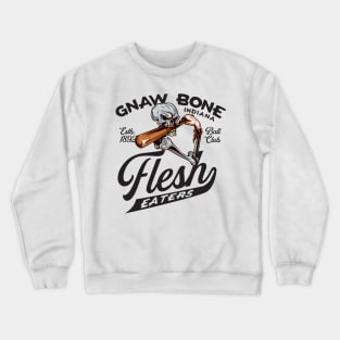 Gnaw Bone Flesh Eaters Crewneck Sweatshirt